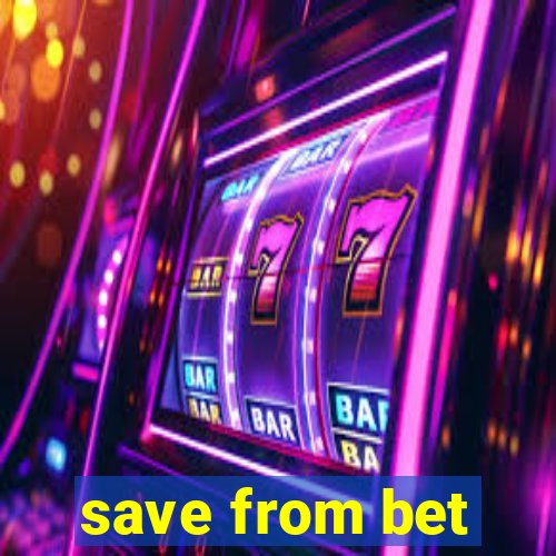 save from bet